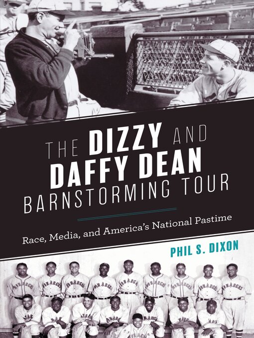 Title details for The Dizzy and Daffy Dean Barnstorming Tour by Phil S. Dixon - Wait list